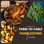 "How to Have a Farm-to-Table Thanksgiving Dinner"