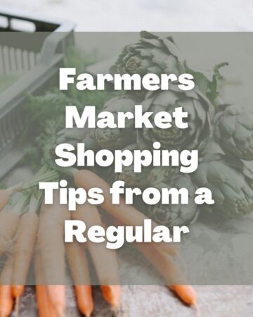 Text: Farmers Market Shopping Tips from a Regular