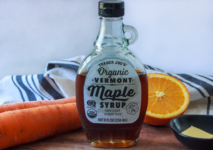 Maple Glazed Carrots Ingredients: carrots, orange juice, maple syrup, butter